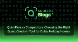 QuickPass vs competitors Dubai holiday home check-in comparison", "best DET compliant check-in software UAE 2026