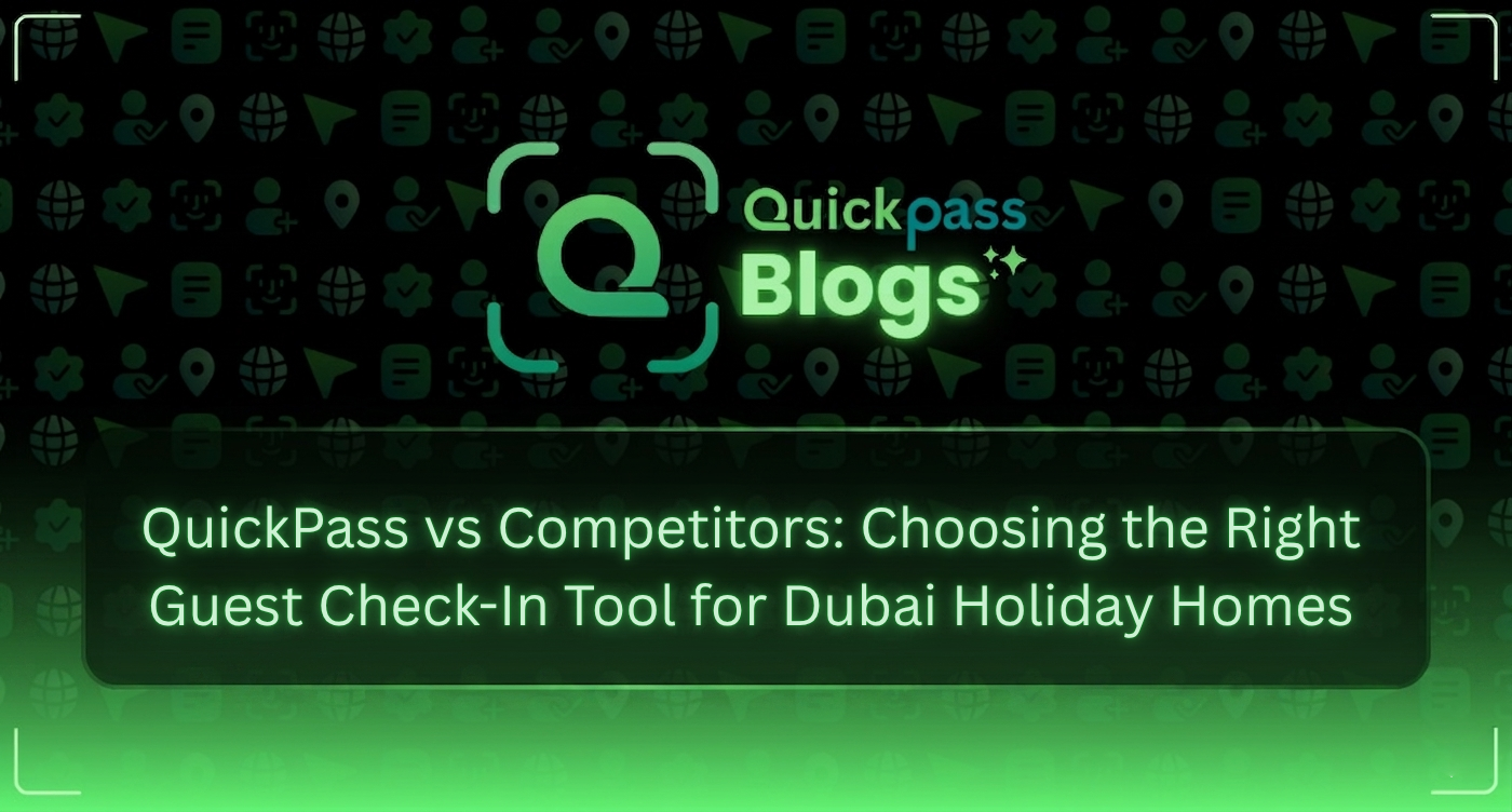QuickPass vs competitors Dubai holiday home check-in comparison", "best DET compliant check-in software UAE 2026